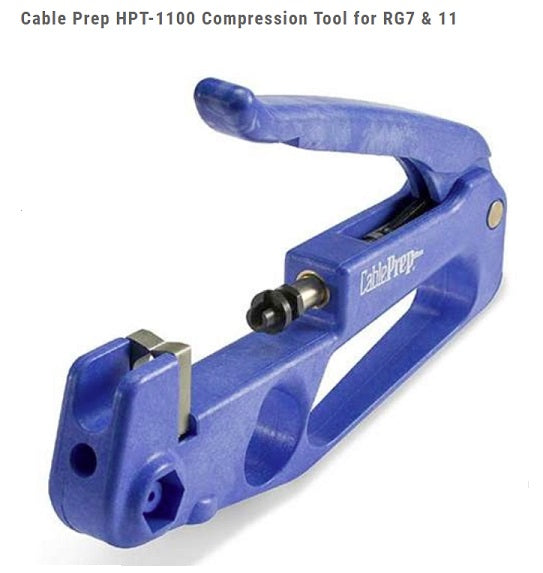CABLE PREP -  Compression Tool for RG7 & 11 - HPT-1100